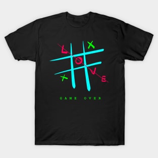 LOVE Game Over - Break Up T-Shirt